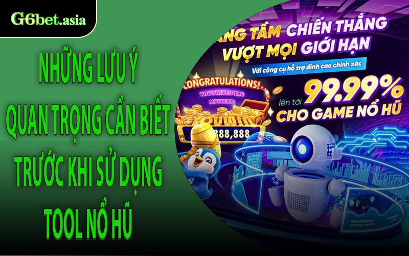 Những lưu ý quan trọng cần biết trước khi sử dụng tool nổ hũ