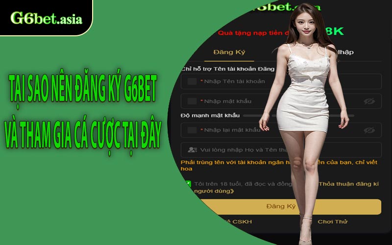 Tại sao nên đăng ký G6bet và tham gia cá cược tại đây